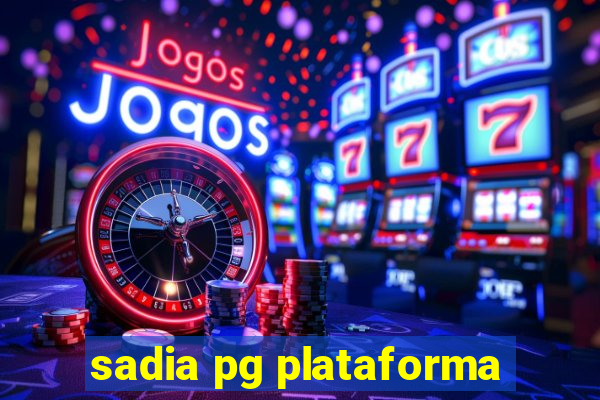 sadia pg plataforma